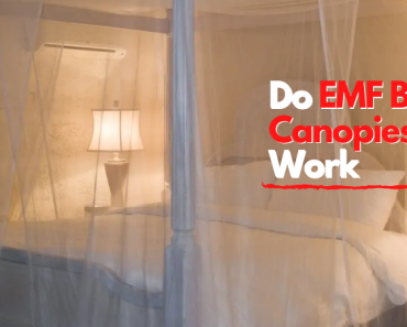 Do EMF Bed Canopies Work